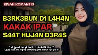 Kisah Nyata | Di Temani Kakak Ip4r Di rumah | Saat Istri diluar kota