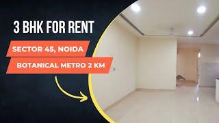 For Rent 3BHK Flat in Sector 45 Noida near Botanical Metro @networthrealty3617