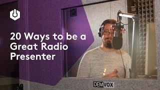 20 Ways to Become a Great Radio Presenter