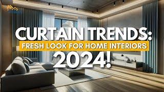 Curtain Trends 2024 | Fresh Look Curtain Design For Home Interiors