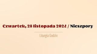 #Nieszpory | 28 listopada 2024