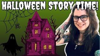 Halloween Story Time! (Stream)