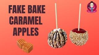 Fake Bake Caramel Apples