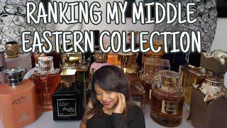 RANKING MY ENTIRE MIDDLE EASTERN PERFUME COLLECTION! | PERFUME COLLECTION 2024