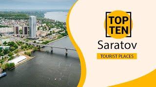 Top 10 Best Tourist Places to Visit in Saratov | Russia - English