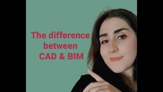 The difference between CAD and BIM