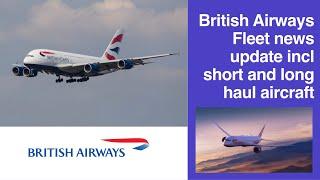 British Airways Fleet News - 25 Nov 2024