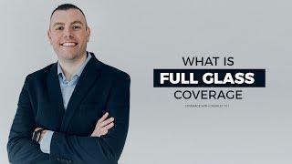 What is full glass coverage?