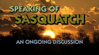 SPEAKING OF SASQUATCH - Sasquatch Ontario