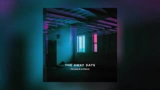 The Away Days - Places to Go