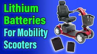 Lithium Batteries For Mobility Scooters