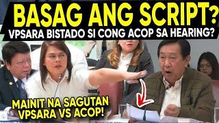 LATEST HEARING! Nahule ang SCRIPT ni Cong ACOP? Geniba ni VPSARADUTERTE Agad Sinuspende ang HEARING?