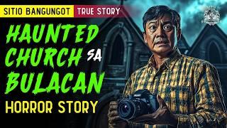 Haunted Church sa Bulacan - Tagalog Horror Story (True Story)