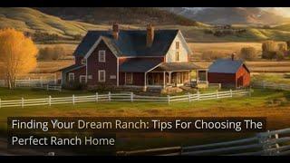 Tips for Choosing the Perfect Ranch Home for Sale in Colorado