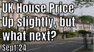 UK House Prices Stutter in September 2024 - What's next???