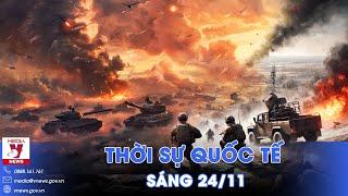 Thời sự Quốc tế sáng 24/11.Nga thắng lớn,hất văng lính Ukraine,giành đất Donetsk;Israel nã bom Liban