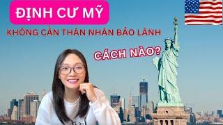 Làm sao để sang Mỹ Làm Việc & Định Cư HỢP PHÁP? Không cần thân nhân Bảo Lãnh