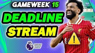 LIVERPOOL GAME OFF! | LIVE GAMEWEEK 15 DEADLINE STREAM | PLUS Q&A | Fantasy Premier League