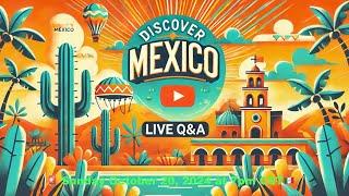  Mexico Q&A Fiesta | Your Guide to Relocation & Travel Queries 