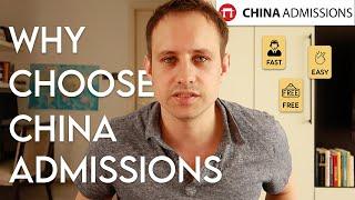 Why Use China Admissions to apply to Chinese universities?