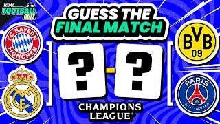 GUESS THE CHAMPIONS LEAGUE FINAL MATCH | QUIZ FOOTBALL TRIVIA 2024