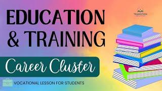 Education and Training - CAREER CLUSTERS Student Job Skills Lesson