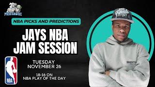 NBA Picks & Predictions Tuesday 11/26/24 | Jay's NBA Jam Session