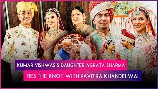 Kumar Vishwas’ Daughter Agrata Sharma Marries Pavitra Khandelwal, PM Narendra Modi Attends Wedding