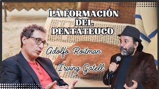 La Formación del PentateucoAdolfo Roitman | Irving Gatell 