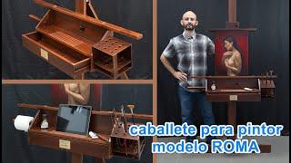 Caballete para pintor modelo Roma por Omar Ortíz