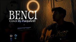 BENCI - Utopia (Cover By Panjiahriff) Aku pernah sangat berharga