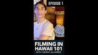 EPISODE 1 - Filming in Hawaii 101 - Introduction with Keoni Kealoha Alvarez