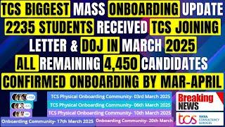 2,235 Received TCS Joining Letter & Joining in March! Remaining 4,450 Confirmed Joining By Mar-April