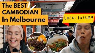 CAMBODIAN CUISINE in MELBOURNE | Local Eats 9!