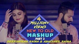 New To Old Mashup Part 2 | Sing Off |Abhishek Raina & Deepshikha Raina | 21 Years 21 Songs on 1 Beat