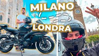 Da MILANO a LONDRA con una MOTO SUPER SPORTIVA