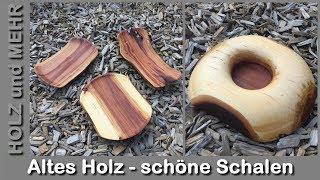 Auch aus altem und verwitterten Holz schöne Schalen drechseln. Zum Verbrennen viel zu schade.