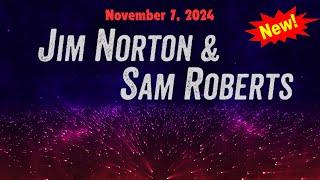 Jim Norton & Sam Roberts November 7, 2024 