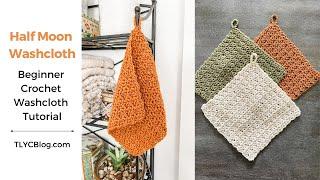 Easy & Fast Crochet Washcloth with Hanging Loop Tutorial + Free Pattern - Half Moon Washcloth