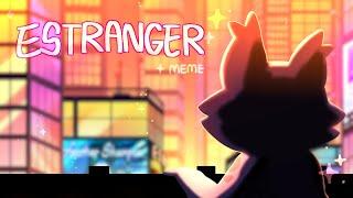 estranger || meme