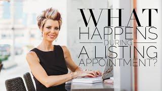 What Happens During A Listing Appointment? | List My Home | Home Selling Tips