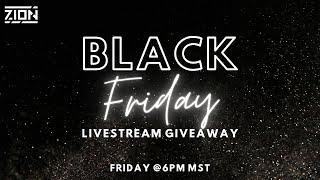 Zion Media Black Friday LIVESTREAM Giveaway!!