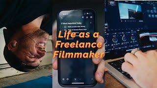 A Day in the Life of a Freelance Filmmaker