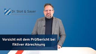 Vorsicht mit dem Prüfbericht bei fiktiver Abrechnung