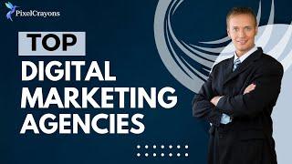 Top Global Digital Marketing Agencies 2024