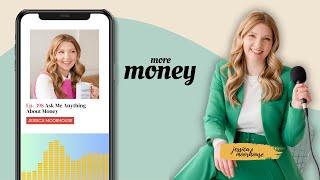 Ep. 398 | Ask Me Anything About Money - Jessica Moorhouse