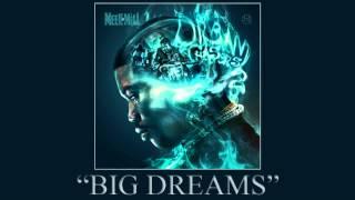 Meek Mill - Big Dreams (Dream Chasers 2)