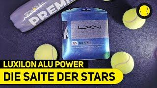 Die Saite der Stars | Luxilon Alu Power Hands-On