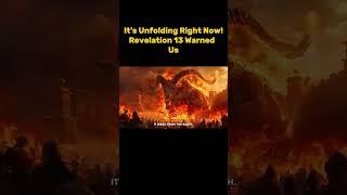 It's Unfolding Right Now! Revelation 13 Warned Us