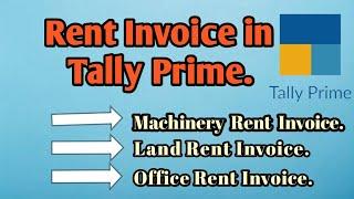 how to generate rent invoice in Tally Prime.machinery rent in Tally Prime.@AccountsAdvice